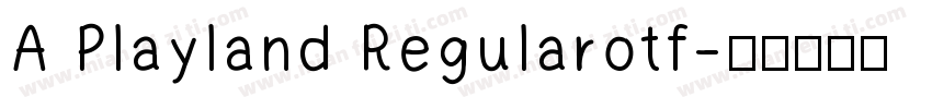 A Playland Regularotf字体转换